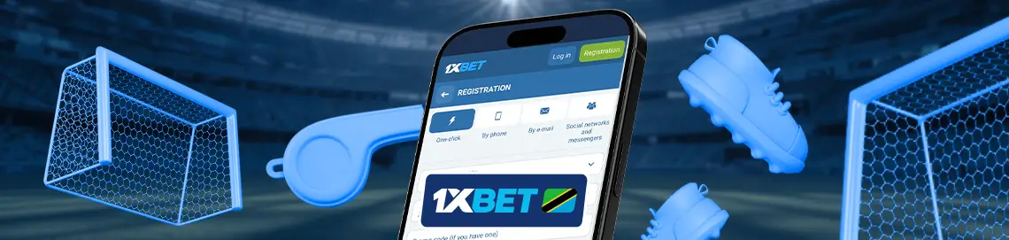 1xBet registration methods in Tanzania